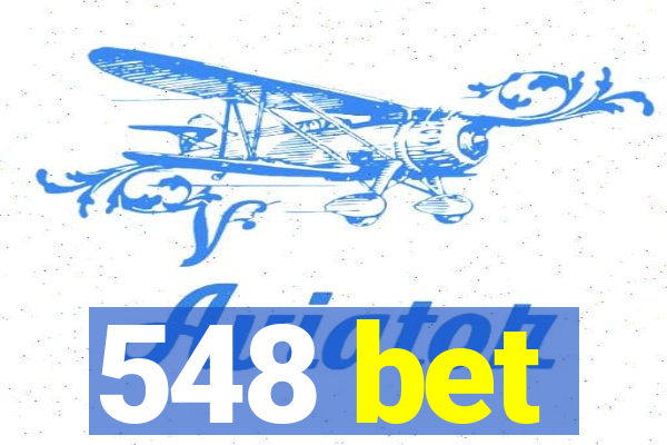 548 bet